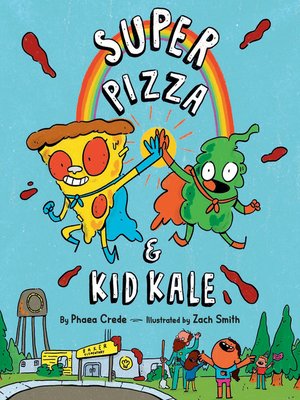 cover image of Super Pizza & Kid Kale